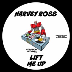 Lift Me Up (Robotical Grooves)