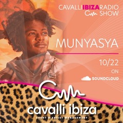 MUNYASYA exclusive Afro House mix for the Cavalli Ibiza Radio Show  #107