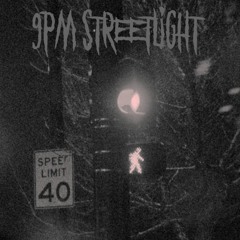 9PM Streetlight DEMO