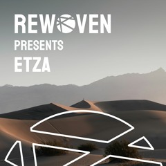 Rewoven Presents 009: Etza (Chill & Deep House Mix)