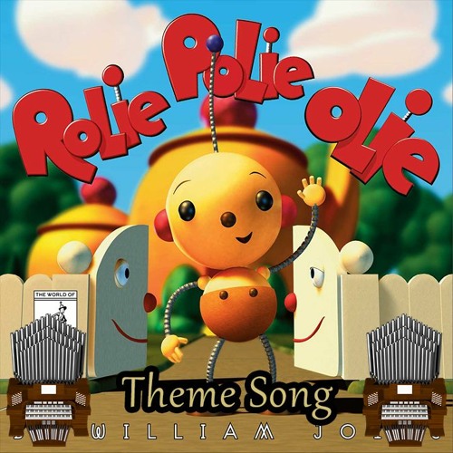 Rolie Polie Olie Theme Song Organ Cover