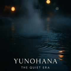 Yunohana (Silent Ripples)