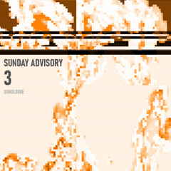 Sunday Advisory 3 (Live Original)