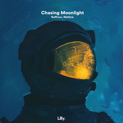 Ruffnux  - Chasing Moonlight (feat. Nattica)