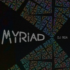 Myriad - [DnB Mix] - DJ Reia