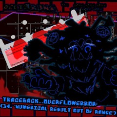 Traceback...OverflowError:  (34, 'Numerical result out of range') ←👈 【Deltarune: The 6Same Puppet】
