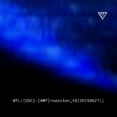 WTL:[OSC]~[AMP]=session_id(20250627);