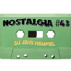 #43 Nostalgia Vol. 43   By DJ Jens Hempel