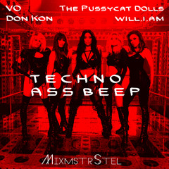 VO, Don Kon, The Pussycat Dolls, will.i.am - Techno Ass Beep (MixmstrStel Mashup) [Locals First Mix]