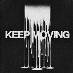 Keep Moving