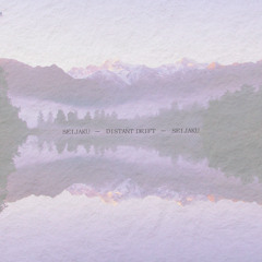 Distant Drift