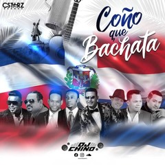 Dj Chino - Coño Que Bachata