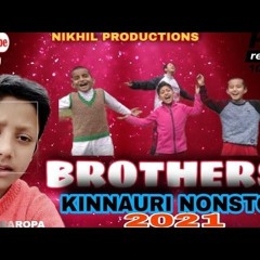 BROTHERS :- latest kinnauri song / ayush baropa