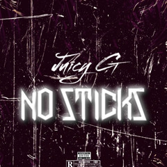 NO STICKS