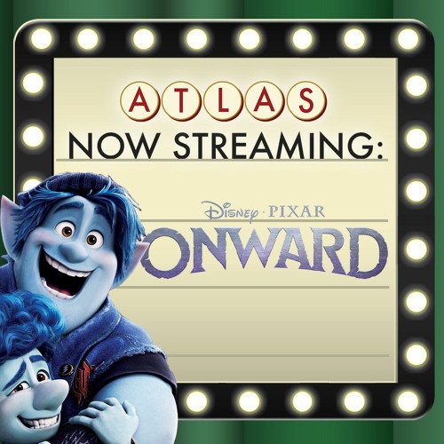 Onward from Disney Pixar - Atlas Now Streaming 59