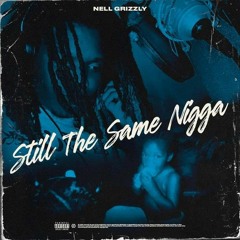 Nell - Still the same nigga.mp3