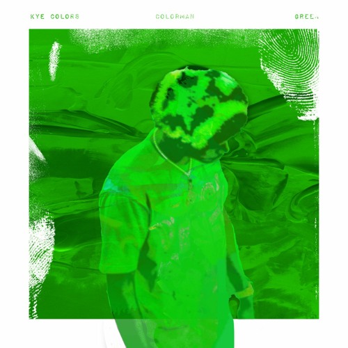 Stream KYE COLORS | Listen to COLORMAN: GREEN playlist online for free ...