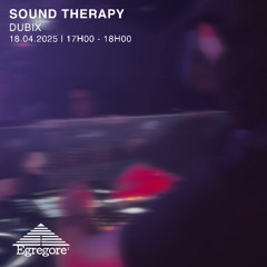 Dubix - Sound Therapy (Avril 2025)