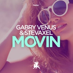 Gabry Venus & StevAxel - Movin