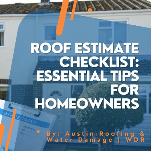 Stream Roof Estimate Checklist Essential Tips for Homeowners from