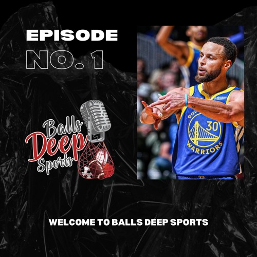 Ep. 1 | Welcome to Balls Deep Sports | NBA Finals - Game 6 reaction & Next Season Predictions