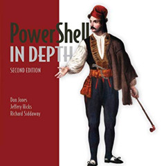 GET EPUB 🎯 PowerShell in Depth by  Don Jones,Jeffery Hicks,Richard Siddaway [EBOOK E