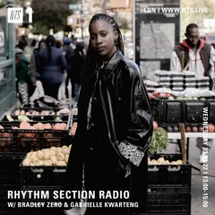 Bradley Zero Presents: Rhythm Section w/ Gabrielle Kwarteng - 23.03.22