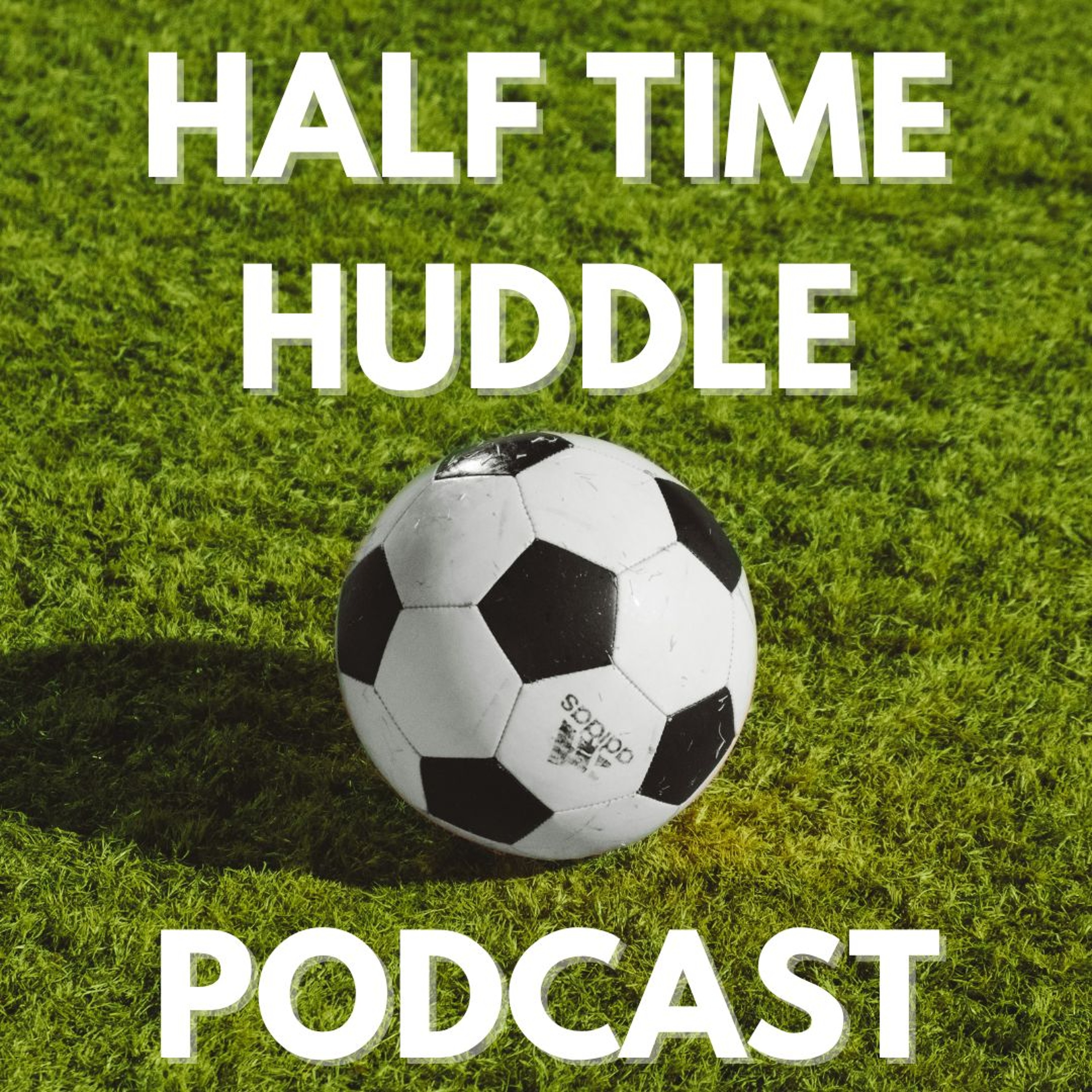 Half Time Huddle - Hayden, Henry, Lucas and Dom - St John The Baptist episode artwork