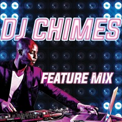 DJ Chimes Feature Mix