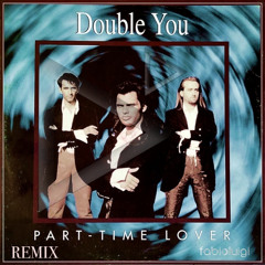 Double You - Part Time Lover_REMIX.fabioluigi