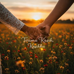 Terima Kasih, Kasihku