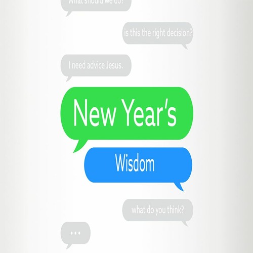 New Year's Wisdom For 2024