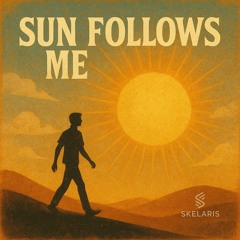 Sun Follows Me