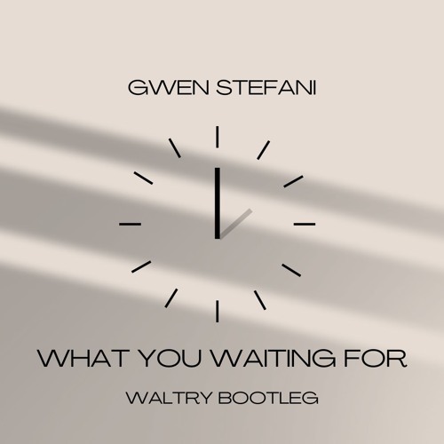 Gwen Stefani - What You Waiting For (Waltry Tech House Edit)