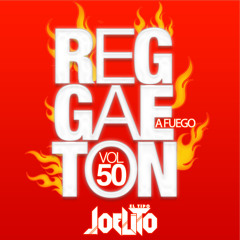 Reggaeton A Fuego Vol 50