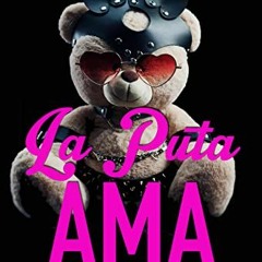 Download pdf LA PUTA AMA: Ha venido a romper el molde. Sin sombras y sin corbatitas. (Spanish Editio
