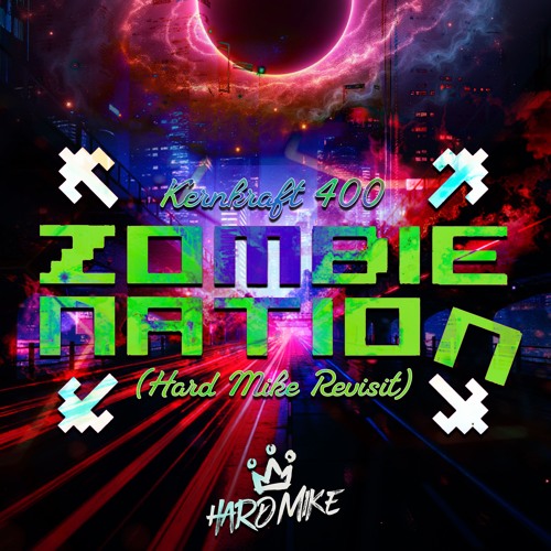 Zombie Nation - Kernkraft 400 (Hard Mike Revisit) (FREE DL)