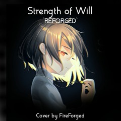 Strength Of Will `Reforged`