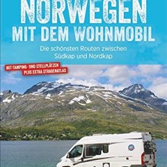 Bruckmann Caravan-Guide: Norwegen mit dem Wohnmobil. Die schönsten Routen zwischen Südkap und Nord