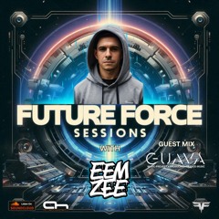 Future Force Sessions 012 ft. Guava Project Guest Mix - Afterhours FM - 16.1.25