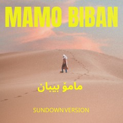 Mamo Biban (Sundown Version)