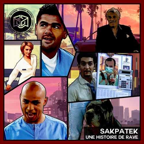 Sakpatek - Une Histoire de Rave - COSMIC REC - CR0012