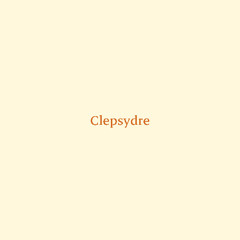 Clepsydre