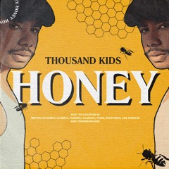 Thousand Kids - Honey