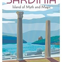[FREE] EPUB 📩 Sardinia: Island of Myth and Magic by Edward Burman [PDF EBOOK EPUB KI