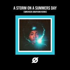 A Storm On A Summers Day - Full Crate, Gaidaa (Sørensen Amapiano Remix)