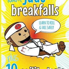 [Free] EPUB 🧡 Learn Judo Breakfalls & 10 Agility Tests: Judo Beginners: How to Fall