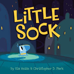 [FREE] KINDLE 💙 Little Sock by  Kia Heise,Christopher D. Park,Christopher D. Park EB