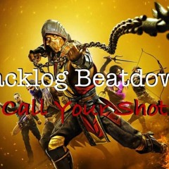 Backlog Beatdown: Call Your Shot