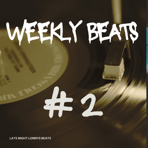 WEEKLY BEATS 2